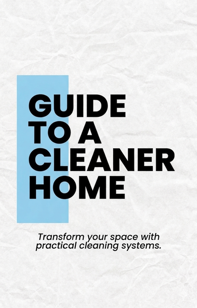 Guide to a Cleaner Home E-Book